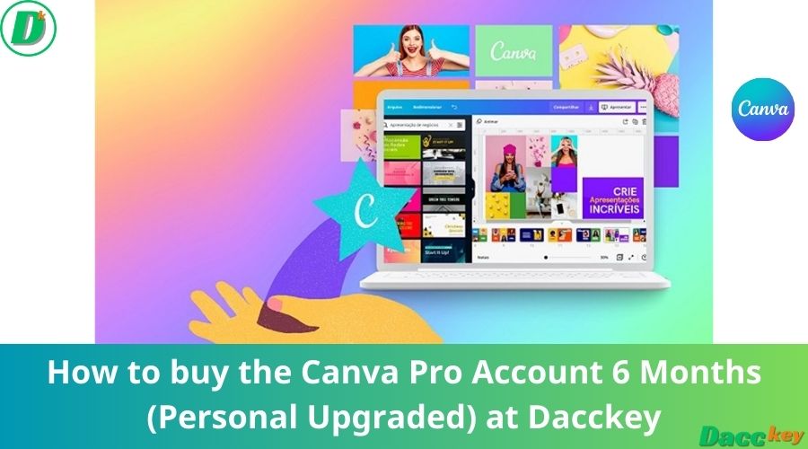 How to buy the Canva Pro Account 6 Months (Personal Upgraded) at Dacckey